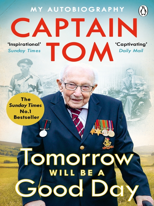 Title details for Tomorrow Will Be a Good Day by Captain Tom Moore - Available